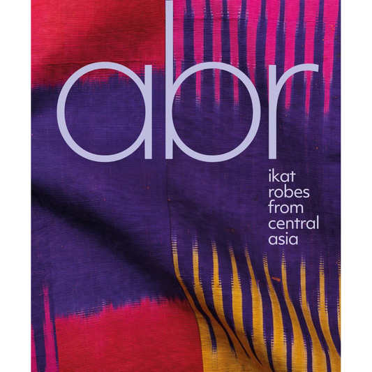 ABR: Ikat Robes from Central Asia, Elena Tsareva