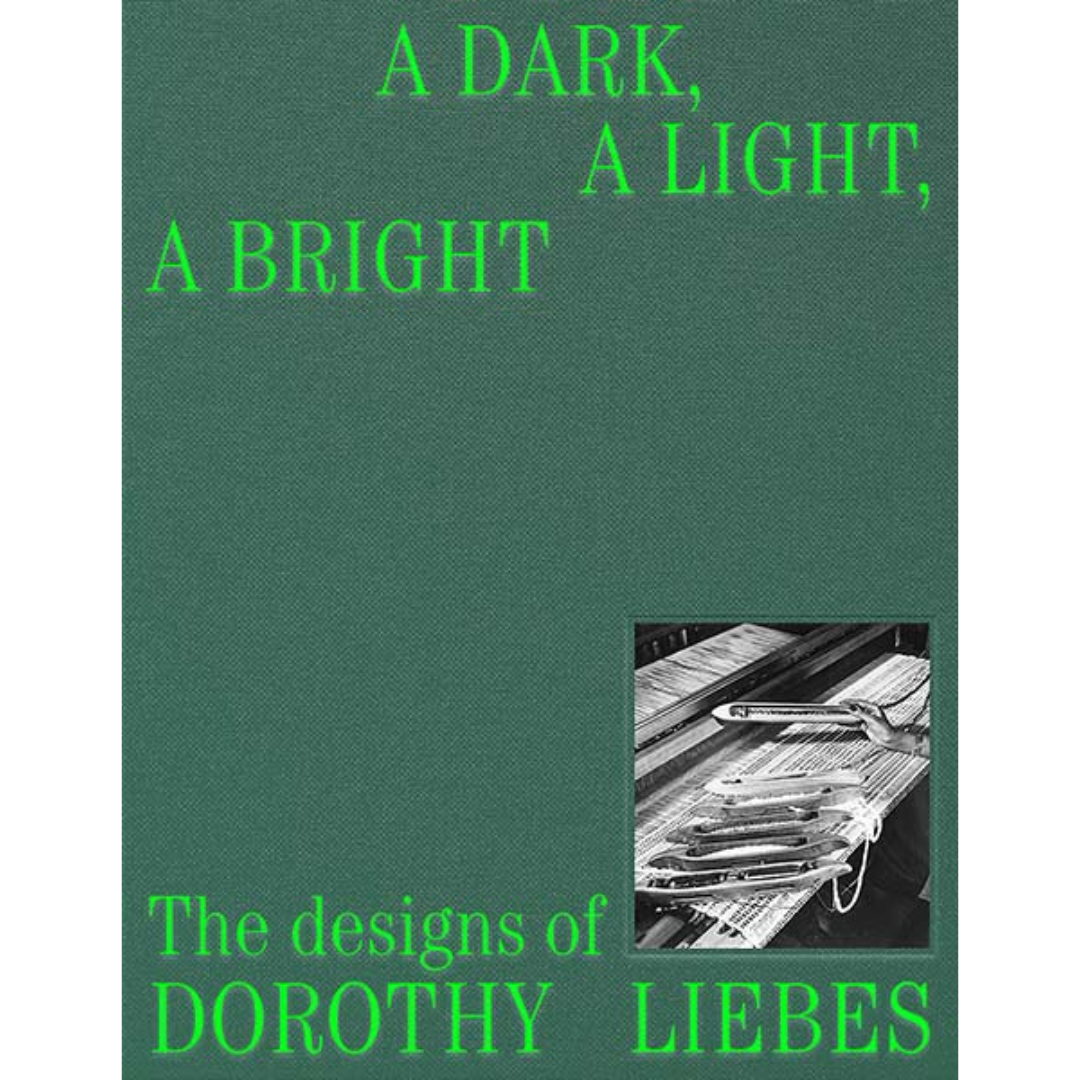 A Dark, a Light, a Bright: The Designs of Dorothy Liebes, Susan Brown and Alexa Griffith Winton