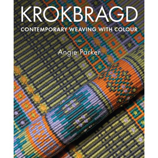 Krokbragd: Contemporary Weaving with Colour, Angie Parker