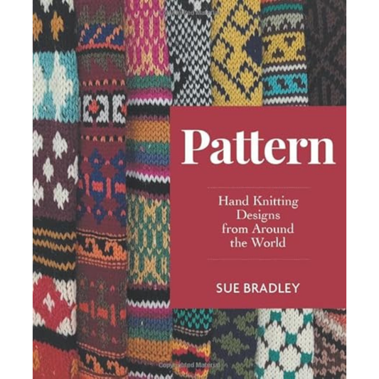 Pattern: Hand Knitting Designs from Around the World, Sue Bradley