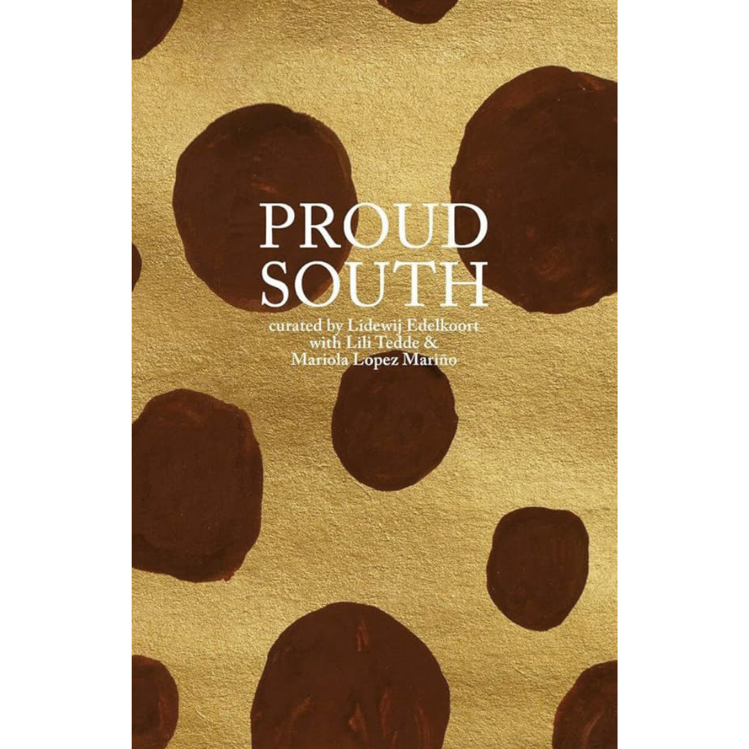 Proud South, Lidewij Edelkoort, Lili Tedde and Mariola Lopez Mariño