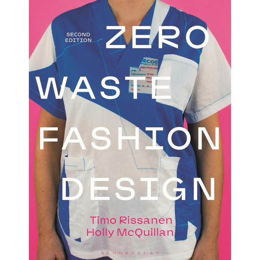 Zero Waste Fashion Design, Timo Rissanen and Holly McQuillan