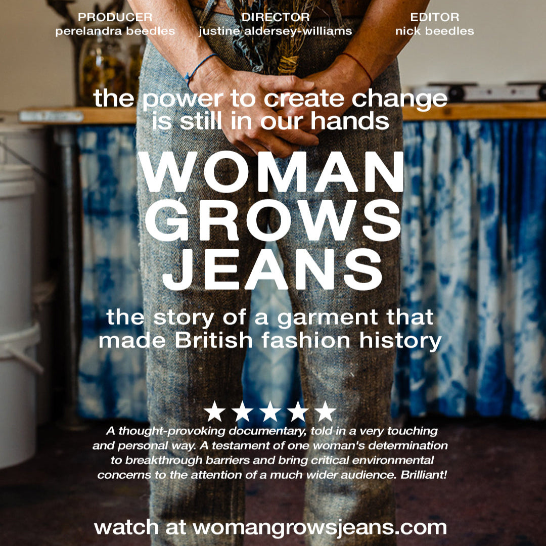 Saturday 6 September, 3.30-5 p.m.: Screening & Q&A: Woman Grows Jeans with Justine Aldersey-Williams of Northern England Fibreshed
