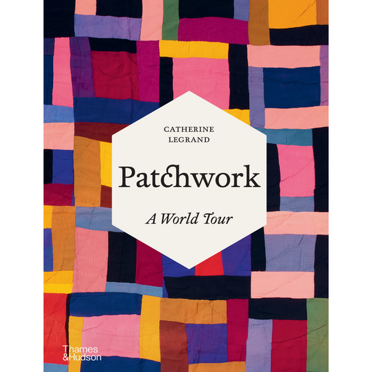 Patchwork: A World Tour, Catherine Legrand