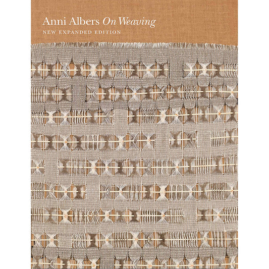 On Weaving: New Expanded Edition, Anni Albers