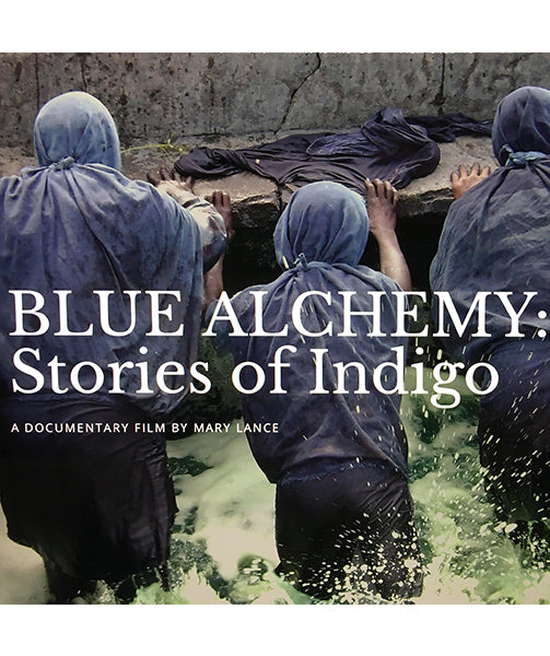 Mary Lance, Documentary, Blue Alchemy: Stories of Indigo