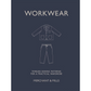 WORKWEAR, Merchant & Mills
