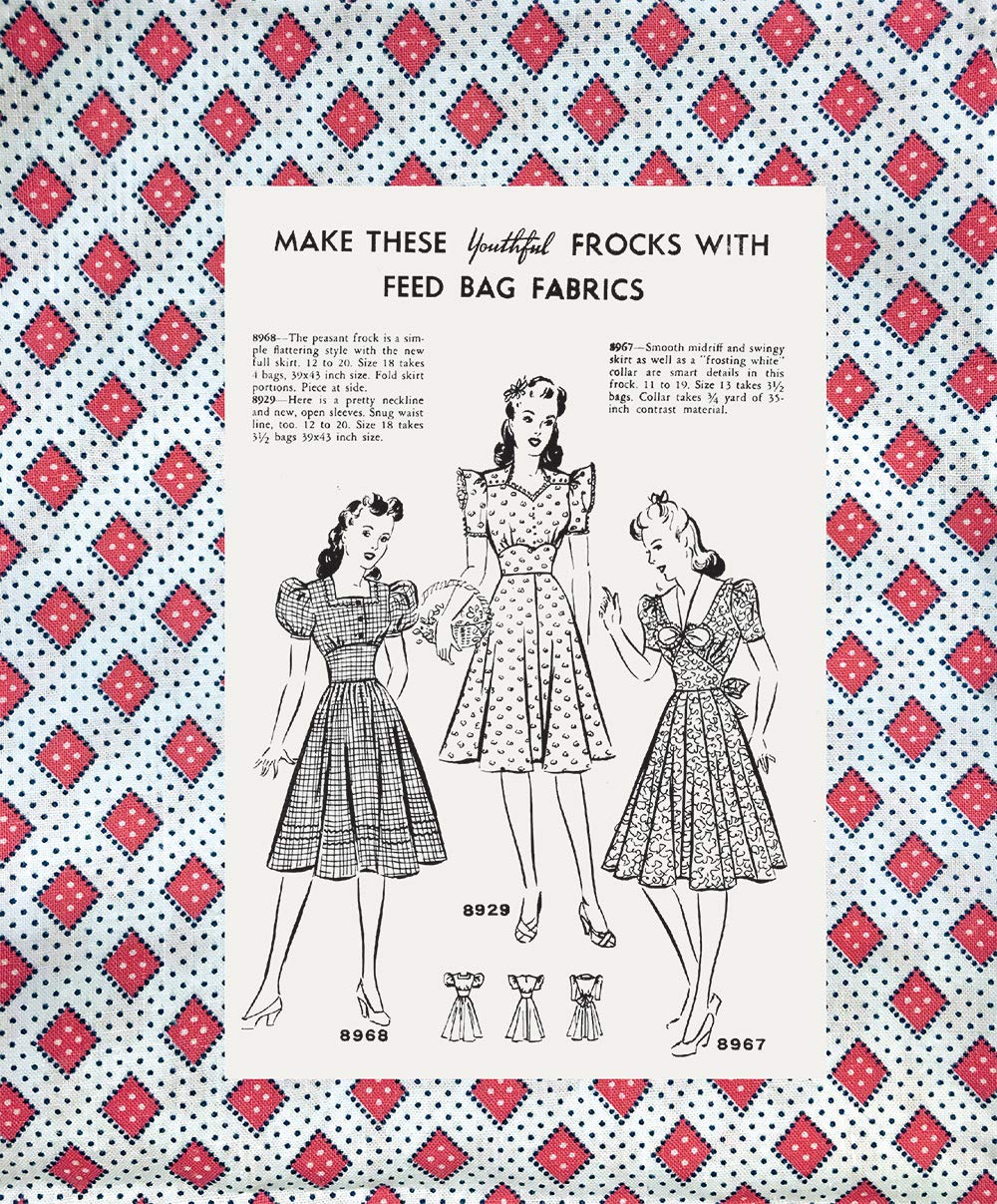 Feed Sacks: The Colourful History of a Frugal Fabric, Linzee Kull McCray