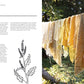 The Natural Dye Handbook: A Comprehensive Guide to Exploring Plant-Based Dyeing Techniques, Heidi Iverson