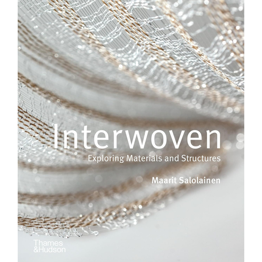 Interwoven: Exploring Materials and Structures, Maarit Salolainen