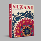 Suzani: Art of the Silk Road, Christian Erber, Penny Oakley and Markus Voigt