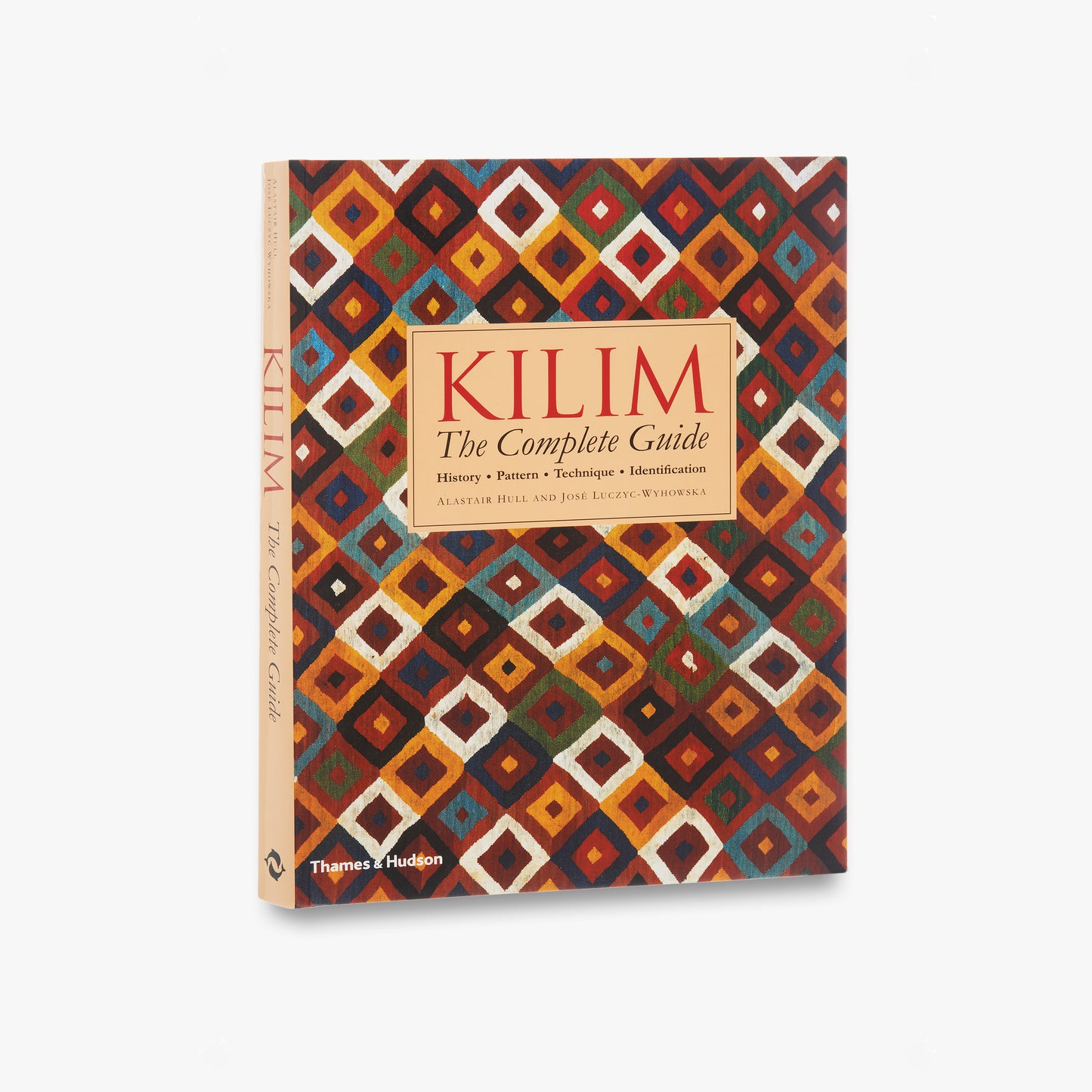 Kilim: The Complete Guide, Alastair Hull, Jose Luczyc-Wyhowska