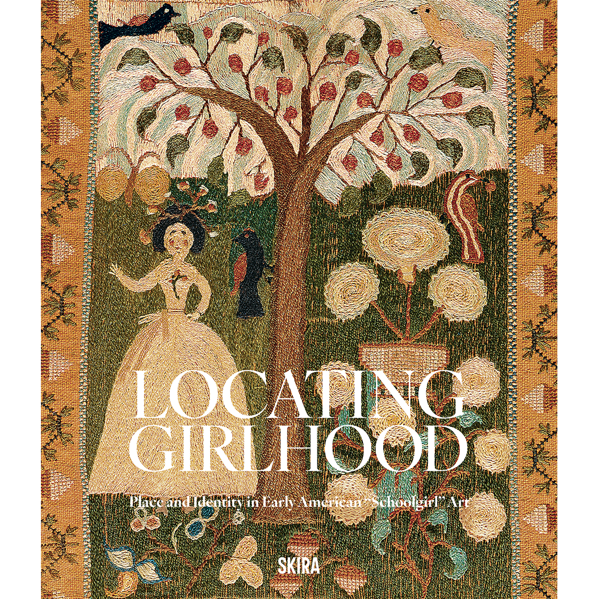 Locating Girlhood, Place and identity in Early American "School Girl" Art, Emelie Gevalt and Caroline Culp
