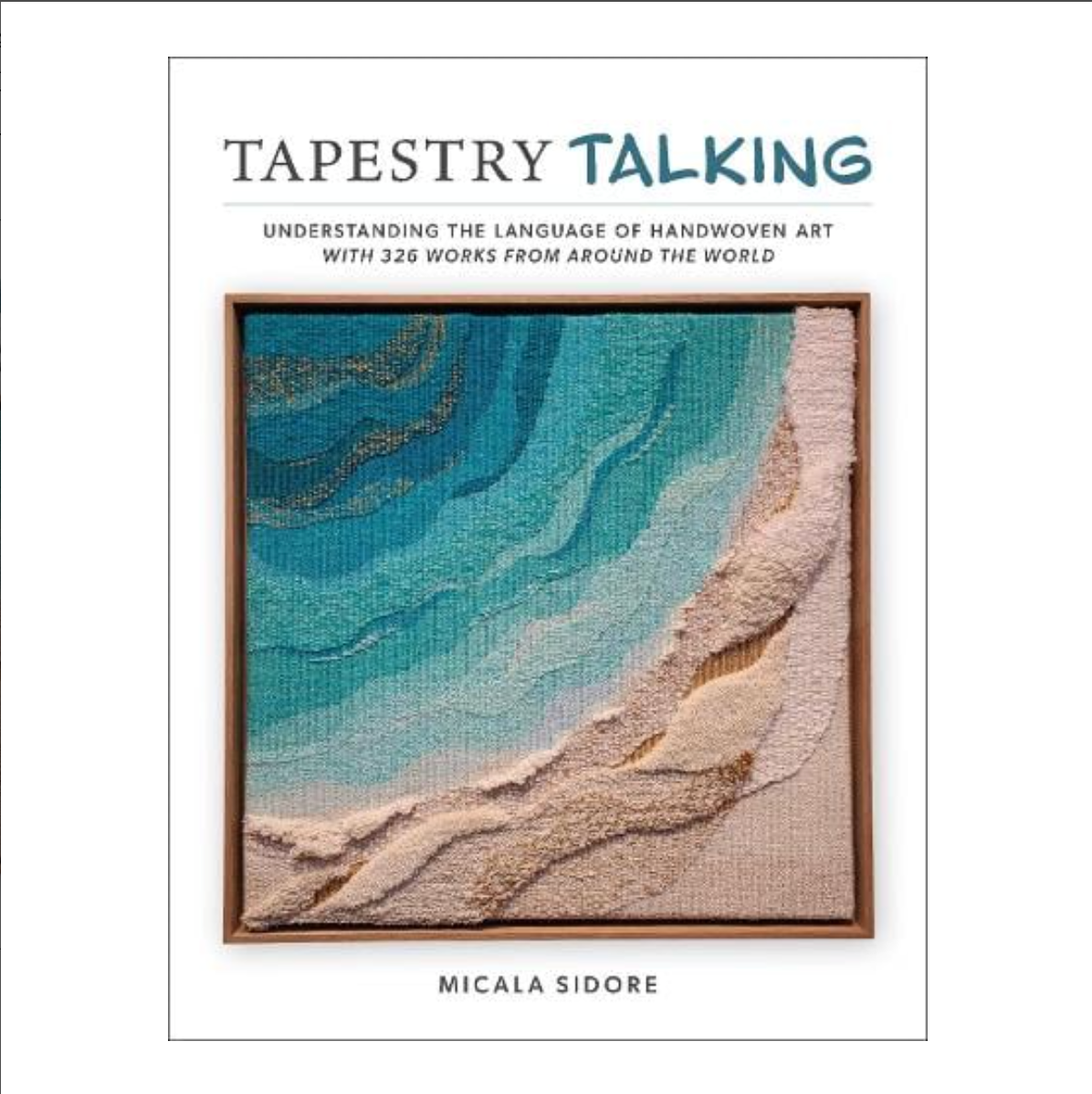 Thursday 10 September, 10.30-12 p.m.: Book Launch and Talk, The Language of Line in Handwoven Tapestry with Micala Sidore