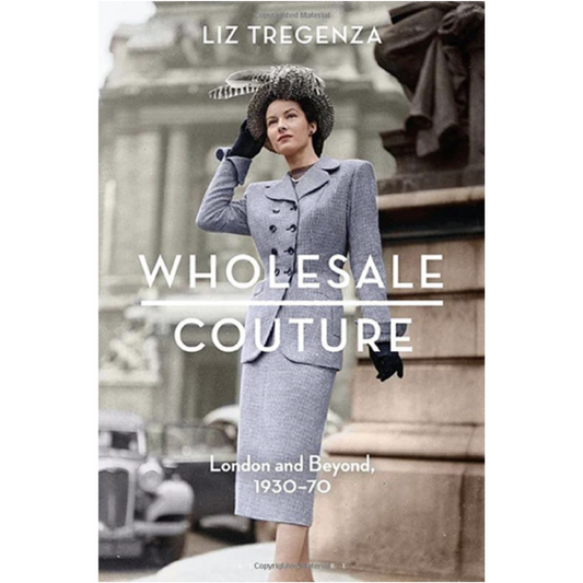 Wholesale Couture: London and Beyond, 1930-70