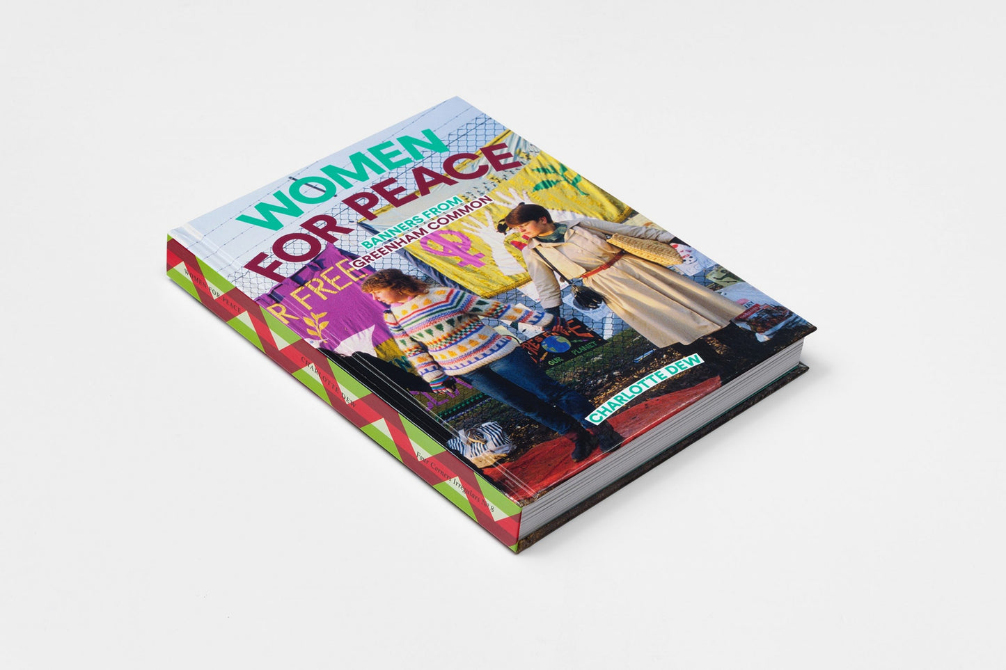 Women for Peace: Banners from Greenham Common, Charlotte Dew