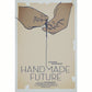Saturday 12 September, 2-6 p.m.: Screening, Panel Discussion & Pop-Up: HANDMADE FUTURE, London Documentary Premiere
